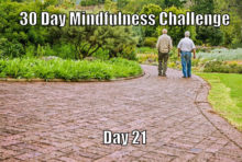 30 Day Mindfulness Challenge Day 21